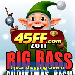 tijuca shopping cinema